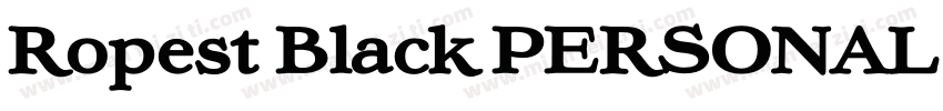 Ropest Black PERSONAL USE ONLY字体转换